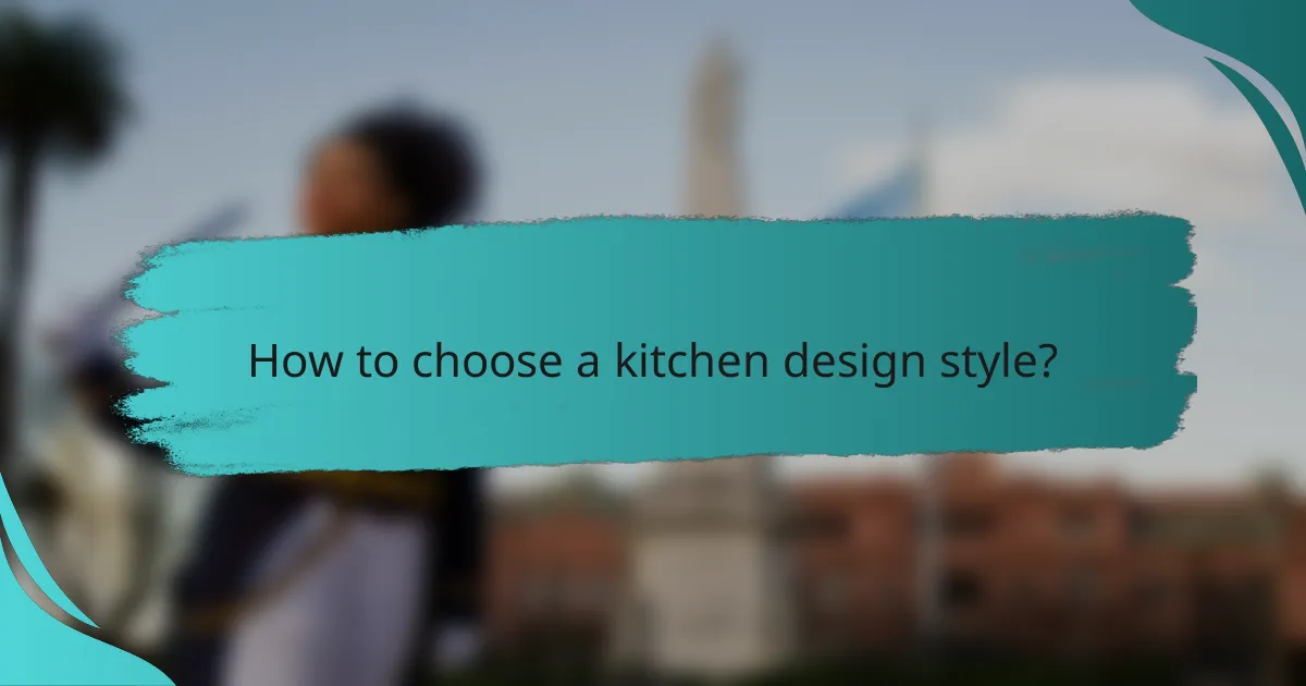 How to choose a kitchen design style?